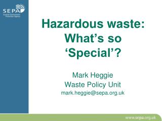 Hazardous waste: What’s so ‘Special’?