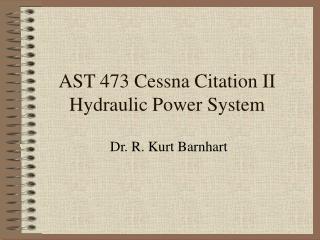 AST 473 Cessna Citation II Hydraulic Power System