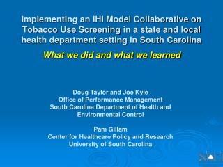 Doug Taylor and Joe Kyle Office of Performance Management