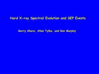 Hard X-ray Spectral Evolution and SEP Events