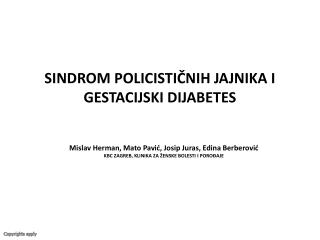 SINDROM POLICISTIČNIH JAJNIKA I GESTACIJSKI DIJABETES