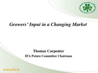 Growers’ Input in a Changing Market