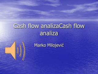 Cash flow analizaCash f low analiza