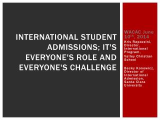  International Student Admissions; It's Everyone's Role and Everyone's Challenge