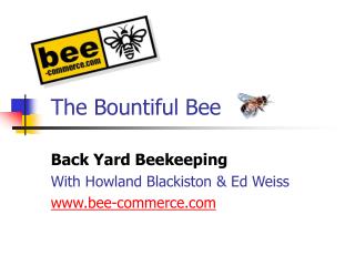 The Bountiful Bee
