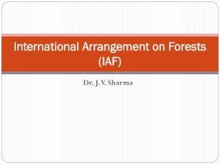 International Arrangement on Forests (IAF)