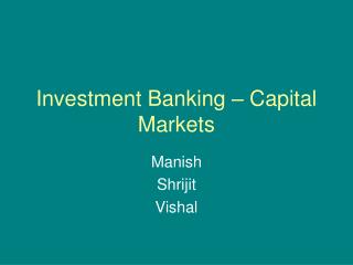 Investment Banking – Capital Markets