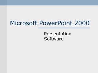 Microsoft PowerPoint 2000