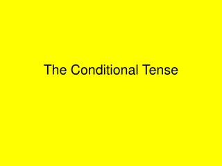 The Conditional Tense