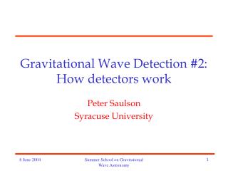 Gravitational Wave Detection #2: How detectors work