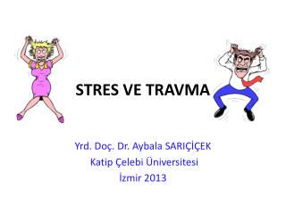 STRES VE TRAVMA