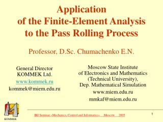 Application of the Finite-Element Analysis to the Pass Rolling Process