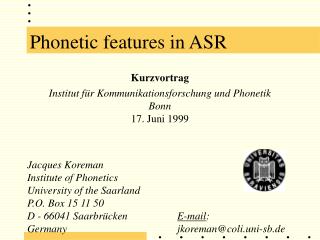 Phonetic features in ASR