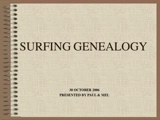 SURFING GENEALOGY