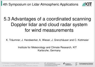 4th Symposium on Lidar Atmospheric Applications