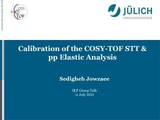 Calibration of the COSY-TOF STT &amp; pp Elastic Analysis
