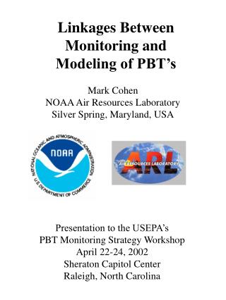 Linkages Between Monitoring and Modeling of PBT’s