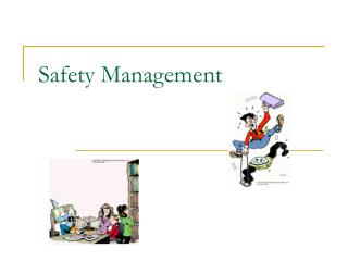 Safety Management