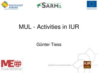 MUL - Activities in IUR
