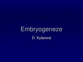 Embryogeneze