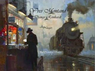 Yves Montand Django Reinhardt Nuages