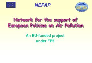 Network for the support of European Policies on Air Pollution
