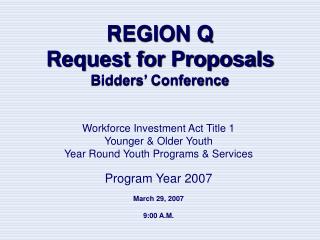 REGION Q Request for Proposals Bidders’ Conference
