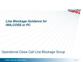 Line Blockage Guidance for IWA,COSS or PC