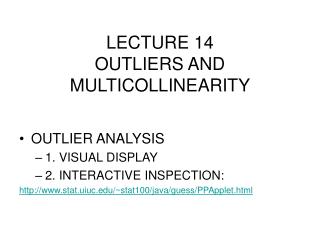 LECTURE 14 OUTLIERS AND MULTICOLLINEARITY