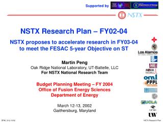 Martin Peng Oak Ridge National Laboratory, UT-Battelle, LLC For NSTX National Research Team
