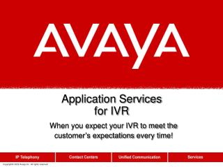 Application Services for IVR