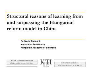 Structural reasons of learning from and surpassing the Hungarian reform model in China