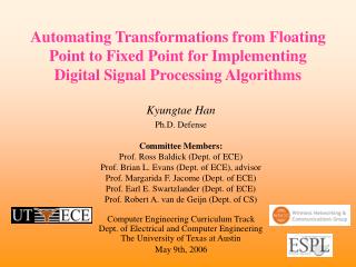 Kyungtae Han Ph.D. Defense Committee Members: Prof. Ross Baldick (Dept. of ECE)