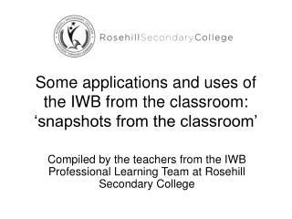 Some applications and uses of the IWB from the classroom: ‘snapshots from the classroom’