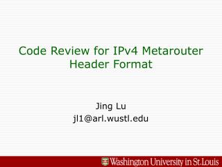 Code Review for IPv4 Metarouter Header Format