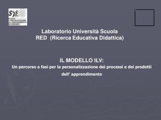 Laboratorio Università Scuola RED (Ricerca Educativa Didattica)