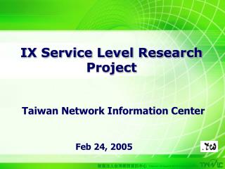 IX Service Level Research Project