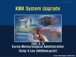 KMA System Upgrade