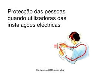 Protecção das pessoas quando utilizadoras das instalações eléctricas