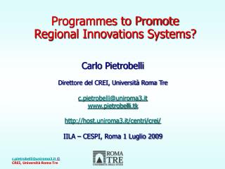 Programmes to Promote Regional Innovations Systems?
