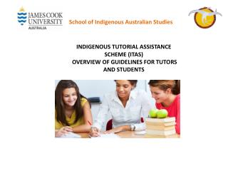 INDIGENOUS TUTORIAL ASSISTANCE SCHEME (ITAS) OVERVIEW OF GUIDELINES FOR TUTORS AND STUDENTS