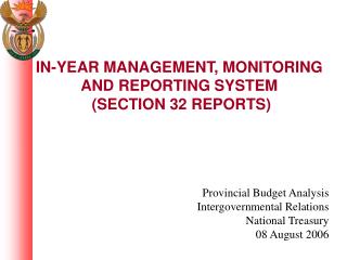 IN-YEAR MANAGEMENT, MONITORING AND REPORTING SYSTEM (SECTION 32 REPORTS)