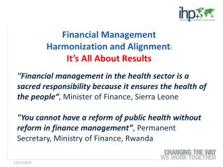 Financial Management Harmonization and Alignment : It’s All About Results