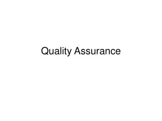 Quality Assurance