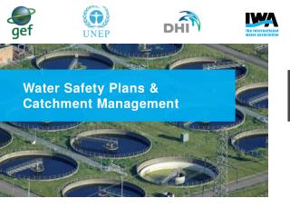 Water Safety Plans &amp; Catchment Management