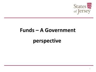 Funds – A Government perspective
