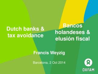 Francis Weyzig Barcelona, 2 Oct 2014