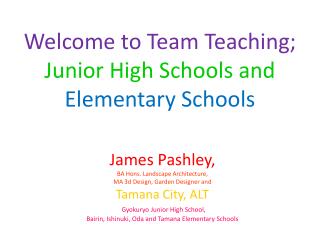 Welcome to Team Teaching; Junior High Schools and Elementary Schools