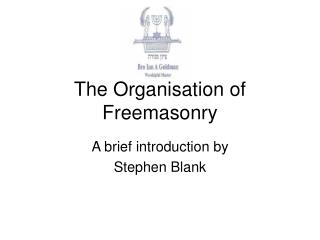 The Organisation of Freemasonry