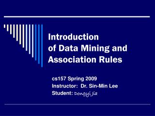 Introduction of Data Mining and Association Rules